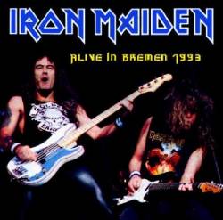 Iron Maiden (UK-1) : Alive in Bremen 1993